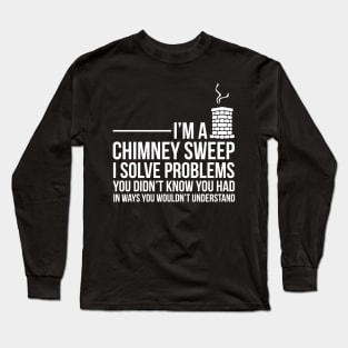 Chimney Sweep Funny Problem Solving Distressed Long Sleeve T-Shirt